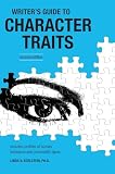 Edelstein, Linda: The Writer's Guide to Character Traits Edelstein, Linda: The Writer's Guide to Character Traits