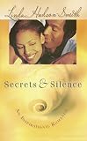 Hudson-Smith, Linda: Secrets and Silence Hudson-Smith, Linda: Secrets and Silence