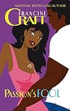 Craft, Francine: Passion's Fool Craft, Francine: Passion's Fool