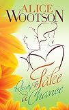 Wootson, Alice: Ready to Take A Chance Wootson, Alice: Ready to Take A Chance
