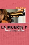 Dorfman, Ariel: LA Muerte Y LA Doncella / Death And The Lady