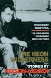 Algren, Nelson: Neon Wilderness Algren, Nelson: Neon Wilderness