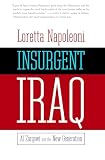 Napoleoni, Loretta: Insurgent Iraq: Al zarqawi And the New Generation
