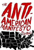The Anti-American Manifesto by Ted Rall
