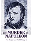 Hapgood, David: The Murder of Napoleon Hapgood, David: The Murder of Napoleon