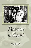 Brandt, Nat: Massacre in Shansi Brandt, Nat: Massacre in Shansi
