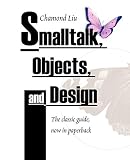 Liu, Chamond: Smalltalk, Objects, and Design Liu, Chamond: Smalltalk, Objects, and Design