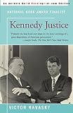 Navasky, Victor S.: Kennedy Justice Navasky, Victor S.: Kennedy Justice