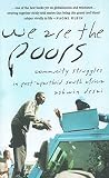 Desai, Ashwin: We Are the Poors: Community Struggles in Post-Apartheid South Africa Desai, Ashwin: We Are the Poors: Community Struggles in Post-Apartheid South Africa
