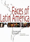 Green, D.: Faces of Latin America Green, D.: Faces of Latin America