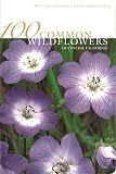 Lamb, Susan: 100 Common Wildflowers of Central California: One Hundred Wildflowers of Central California Lamb, Susan: 100 Common Wildflowers of Central California: One Hundred Wildflowers of Central California
