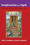 Henderson, Joseph L.: Transformation of the Psyche : The Symbolic Alchemy of the Spendour Solis Henderson, Joseph L.: Transformation of the Psyche : The Symbolic Alchemy of the Spendour Solis