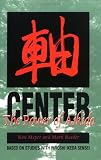 Meyer, Ron: Center: The Power of Aikido Meyer, Ron: Center: The Power of Aikido