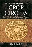 Haselhoff, Eltjo: Deepening Complexity of Crop Circles : Scientific Research and Urban Legends Haselhoff, Eltjo: Deepening Complexity of Crop Circles : Scientific Research and Urban Legends