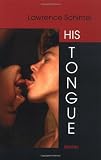 Schimel, Lawrence: His Tongue Schimel, Lawrence: His Tongue