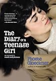 Gloeckner, Phoebe: Diary of a Teenage Girl: An Account in Words and Pictures