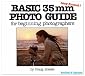 Basic 35Mm Photo Guide for Beginning Photographers