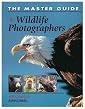 The Master Guide for Wildlife Photographers