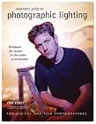 Beginner's Guide to Photographic Lighting: Techniques for Success in the Studio or on Location