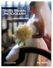 The Best of Digital Wedding Photography