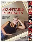 Profitable Portraits: The Photographer's Guide to Creating Portraits That Sell