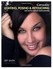 Corrective Lighting, Posing & Retouching for Digital Portrait Photographers
