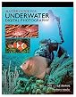 Master Guide for Underwater Digital Photography