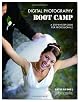 Digital Photography Boot Camp: A Step-by-Step Guide for Professionals