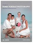 The Best of Family Portrait Photography: Professional Techniques and Images