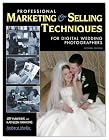 Professional Marketing & Selling Techniques for Digital Wedding Photographers