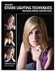 Advanced Studio Lighting Techniques for Digital Portrait Photographers