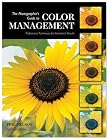 The Photographer's Guide to Color Management: Professional Techniques for Consistent Results