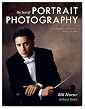 The Best of Portrait Photography: Techniques and Images from the Pros