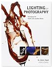 Lighting for Photography: Techniques for Studio and Location Shoots