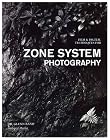 Film & Digital Techniques for Zone System Photography