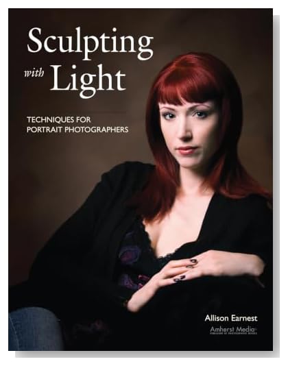 Sculpting with Light: Techniques for Portrait Photographers [Paperback]