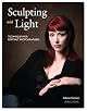 Sculpting with Light: Techniques for Portrait Photographers