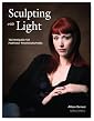 Sculpting with Light: Techniques for Portrait Photographers