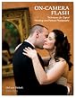 On-Camera Flash Techniques for Digital Wedding and Portrait Photography