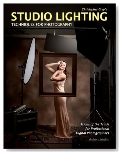 Christopher Grey's Studio Lighting Techniques for Photography: Tricks of the Trade for Professional Digital Photographers [Paperback]