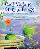 Gollub, Matthew: Cool Melons - Turn To Frogs!: The Life And Poems Of Issa