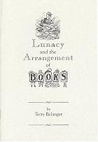 Lunacy and the Arrangement of Books by Terry&hellip;