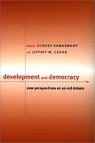 Ramaswamy, Sunder: Development and Democracy: New Perspectives on an Old Debate