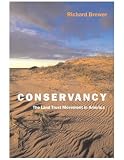 Brewer, Richard: Conservancy: The Land Trust Movement In America Brewer, Richard: Conservancy: The Land Trust Movement In America