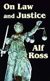 Ross, Alf: On Law And Justice