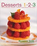 Cox, Beverly: Desserts 1-2-3 : Deliciously Simple Three-Ingredient Recipes Cox, Beverly: Desserts 1-2-3 : Deliciously Simple Three-Ingredient Recipes