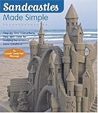 Wierenga, Lucinda: Sandcastles Made Simple: Step-by-Step Instructions, Tips, And Tricks For Building Sensational Sand Creations