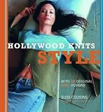 Cousins, Suss: Hollywood Knits Style: A Guide to Good Knitting and Good Living