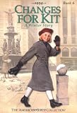 Tripp, Valerie: Changes for Kit: A Winter Story, 1934 Tripp, Valerie: Changes for Kit: A Winter Story, 1934