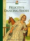 Tripp, Valerie: Felicity's Dancing Shoes